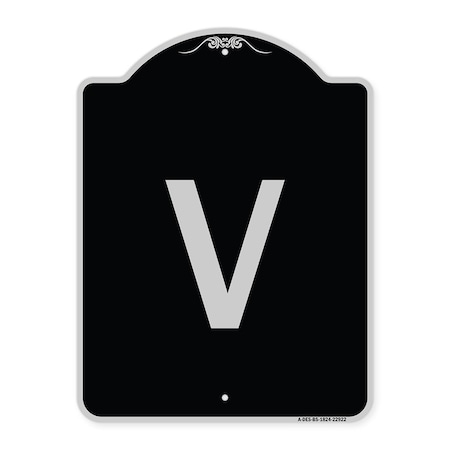 Signmission Sign with Letter V Heavy-Gauge Aluminum Architectural Sign, 24" x 18", BS-1824-22922 A-DES-BS-1824-22922
